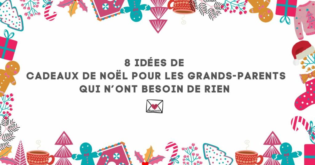 Page de garde du guide " 8 idées cadeaux pour les grands-parents qui n'ont besoin de rien"